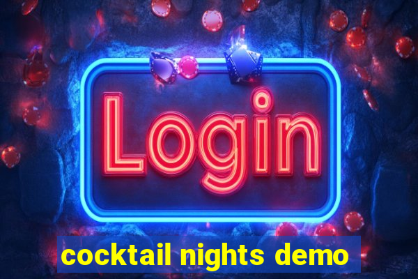 cocktail nights demo